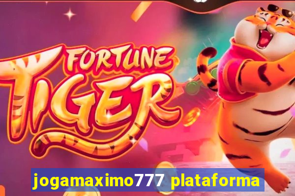 jogamaximo777 plataforma